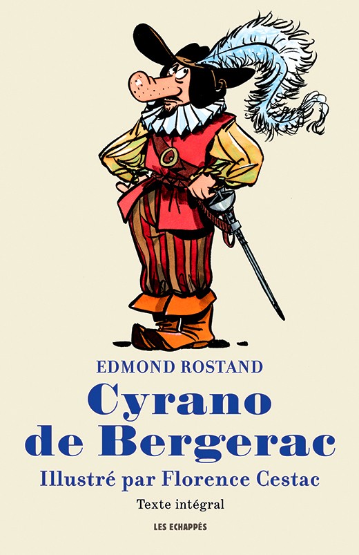 Cyrano de Bergerac illustré par Florence Cestac